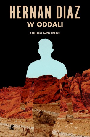 W oddali - Hernán Díaz [KSIĄŻKA]