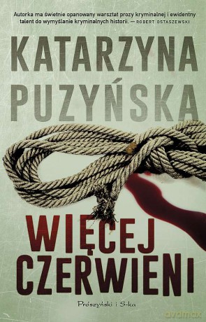 Więcej czerwieni. Lipowo (Tom 2) (wyd. specjalne) - Katarzyna Puzyńska [KSIĄŻKA]