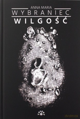 Wilgość - Anna Maria Wybraniec [KSIĄŻKA]