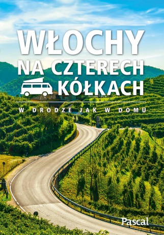 Włochy na czterech kółkach [KSIĄŻKA]