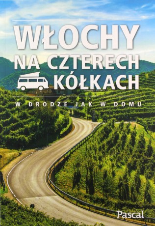 Włochy na czterech kółkach [KSIĄŻKA]