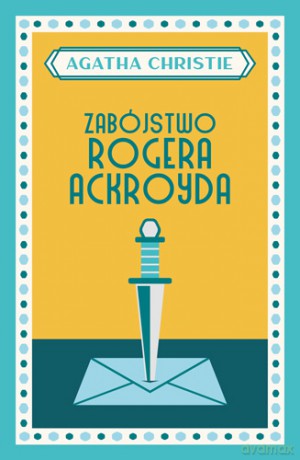 Zabójstwo Rogera Ackroyda (wyd. specjalne) - Agatha Christie [KSIĄŻKA]