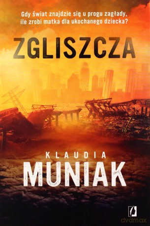 Zgliszcza - Klaudia Muniak [KSIĄŻKA]