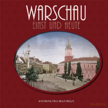 Warszawa Dawniej I Teraz Wer. Niem (twarda) - Robert Marcinkowski [KSIĄŻKA]