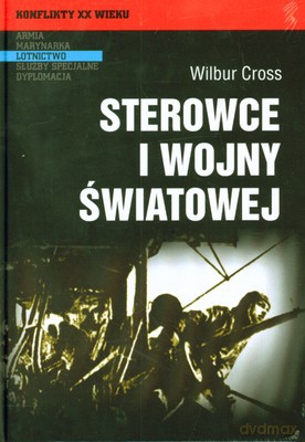 Sterowce I Wojny Światowej (twarda) - Wilbur Cross [KSIĄŻKA]