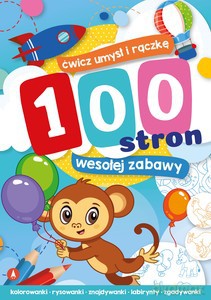 100 stron wesołej zabawy [KSIĄŻKA]