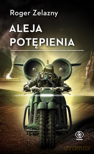 Aleja Potępienia - Roger Zelazny [KSIĄŻKA]