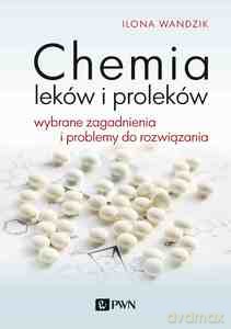 Chemia leków i proleków - Ilona Wandzik [KSIĄŻKA]