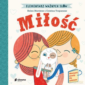 Elementarz Ważnych Słów. Miłość - Helen Mortimer [KSIĄŻKA]