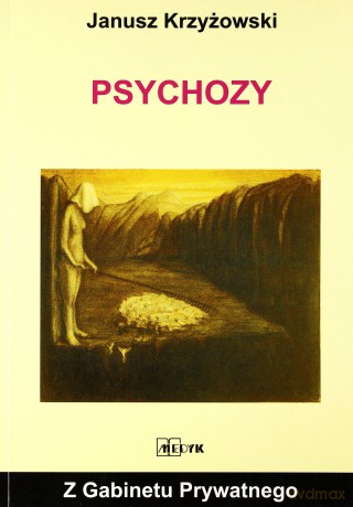 Psychozy - Janusz Krzyżowski [KSIĄŻKA]