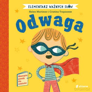 Elementarz Ważnych Słów. Odwaga - Helen Mortimer [KSIĄŻKA]