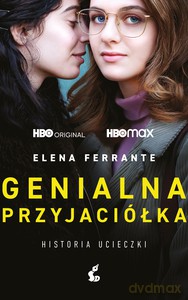 Genialna przyjaciółka. Historia ucieczki - Elena Ferrante [KSIĄŻKA]