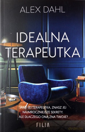 Idealna terapeutka - Alex Dahl [KSIĄŻKA]