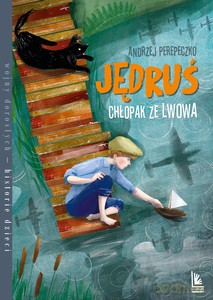 Jędruś chłopak ze Lwowa - Andrzej Perepeczko [KSIĄŻKA]