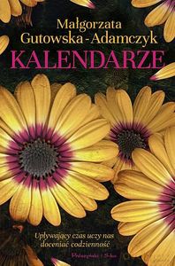 Kalendarze - Małgorzata Gutowska-Adamczyk [KSIĄŻKA]