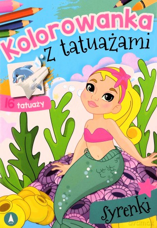 Kolorowanka z tatuażami. Syrenki [KSIĄŻKA]