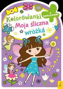 Kolorowanka z wykrojnikiem. Moja śliczna wróżka [KSIĄŻKA]