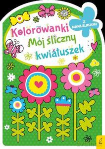 Kolorowanka z wykrojnikiem. Mój śliczny kwiatuszek [KSIĄŻKA]