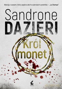 Król monet - Sandrone Dazieri [KSIĄŻKA]