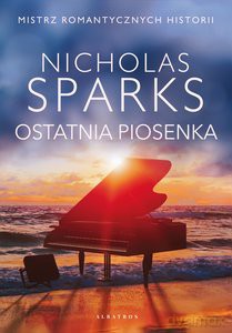 Ostatnia piosenka - Nicholas Sparks [KSIĄŻKA]
