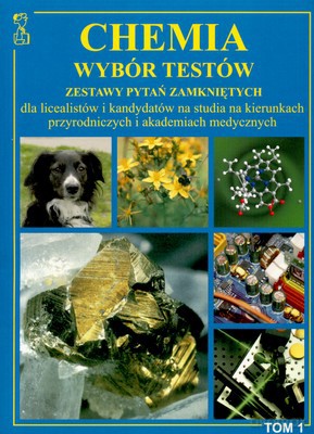 Chemia Wybór Testów Tom 1 [KSIĄŻKA]