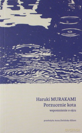 Porzucenie kota. Wspomnienie o ojcu - Haruki Murakami [KSIĄŻKA]