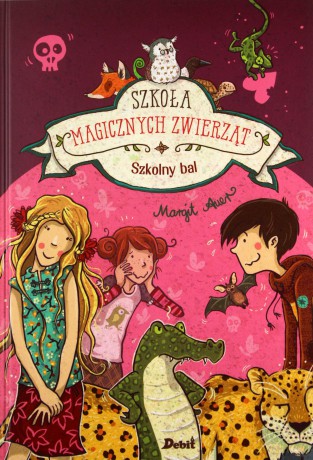 Szkoła magicznych zwierząt (Tom 8) Szkolny bal - Margit Auer [KSIĄŻKA]