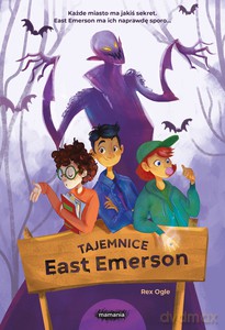 Tajemnice East Emerson - Rex Ogle [KSIĄŻKA]