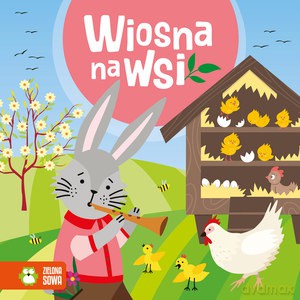 Wiosenne bajeczki. Wiosna na wsi [KSIĄŻKA]