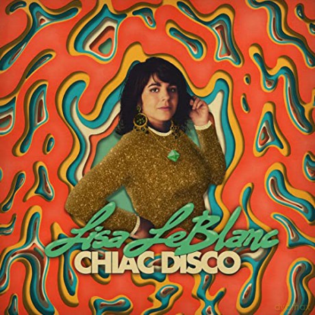 Lisa LeBlanc: Chiac Disco (digipack) [CD]