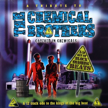 Tribute To The Chemical Brothers [CD]