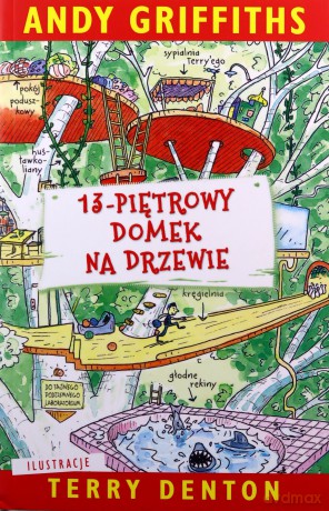 13-piętrowy domek na drzewie - Andy Griffiths [KSIĄŻKA]
