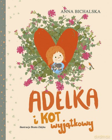 Adelka i kot wyjątkowy - Anna Bichalska [KSIĄŻKA]
