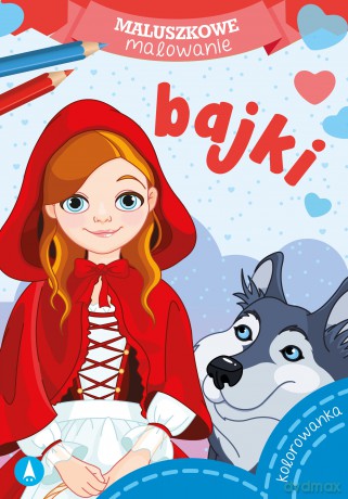 Bajki. Maluszkowe malowanie - Opracowanie zbiorowe [KSIĄŻKA]