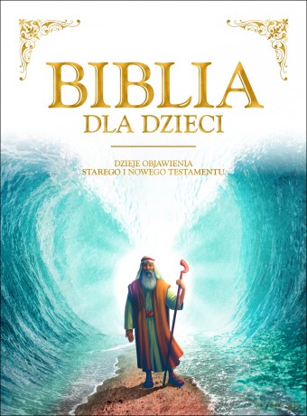Biblia dla dzieci duża - Opracowanie zbiorowe [KSIĄŻKA]