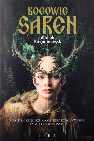 Bogowie saren - Marek Kaźmierczak [KSIĄŻKA]