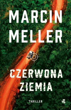Czerwona ziemia - Marcin Meller [KSIĄŻKA]