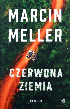 Czerwona ziemia - Marcin Meller [KSIĄŻKA]