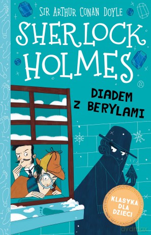 Diadem z berylami. Klasyka dla dzieci. Sherlock Holmes (Tom 26) - Arthur Conan Doyle [KSIĄŻKA]