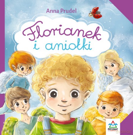 Florianek i aniolki - Anna Prudel [KSIĄŻKA]