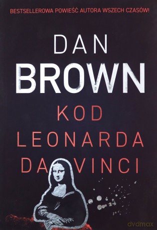 Kod Leonarda da Vinci - Dan Brown [KSIĄŻKA]