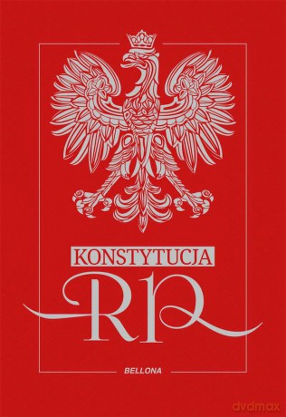 Konstytucja Rzeczypospolitej Polskiej - Opracowanie zbiorowe [KSIĄŻKA]
