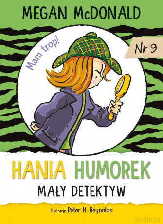 Mały detektyw. Hania Humorek - Megan McDonald [KSIĄŻKA]