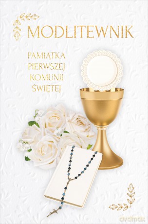 Modlitewnik. Pamiątka Pierwszej Komunii Świętej - Opracowanie zbiorowe [KSIĄŻKA]