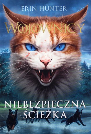 Wojownicy tom 5. Niebezpieczna ścieżka - Erin Hunter [KSIĄŻKA]