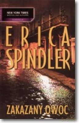 Zakazany Owoc - Erica Spindler [KSIĄŻKA]