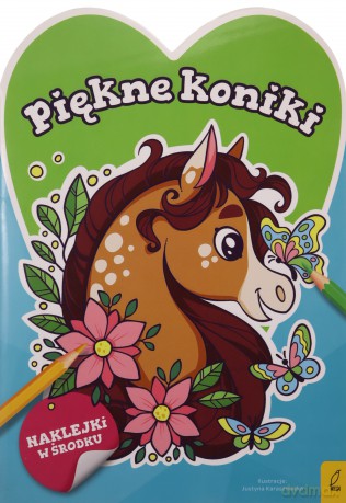 Piękne koniki. Słodkie zwierzaki - Opracowanie zbiorowe [KSIĄŻKA]