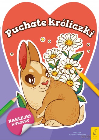 Puchate króliczki. Słodkie zwierzaki - Opracowanie zbiorowe [KSIĄŻKA]
