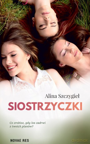 Siostrzyczki - Alina Szczygieł [KSIĄŻKA]