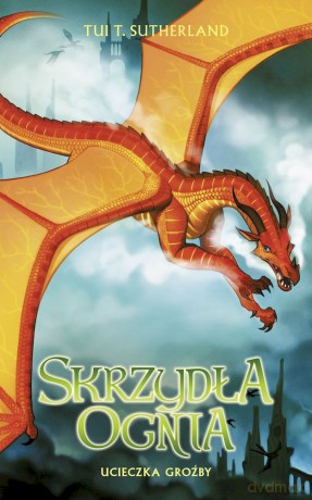 Ucieczka Groźby. Saga Skrzydła ognia. Księga 8 - Tui T. Sutherland [KSIĄŻKA]